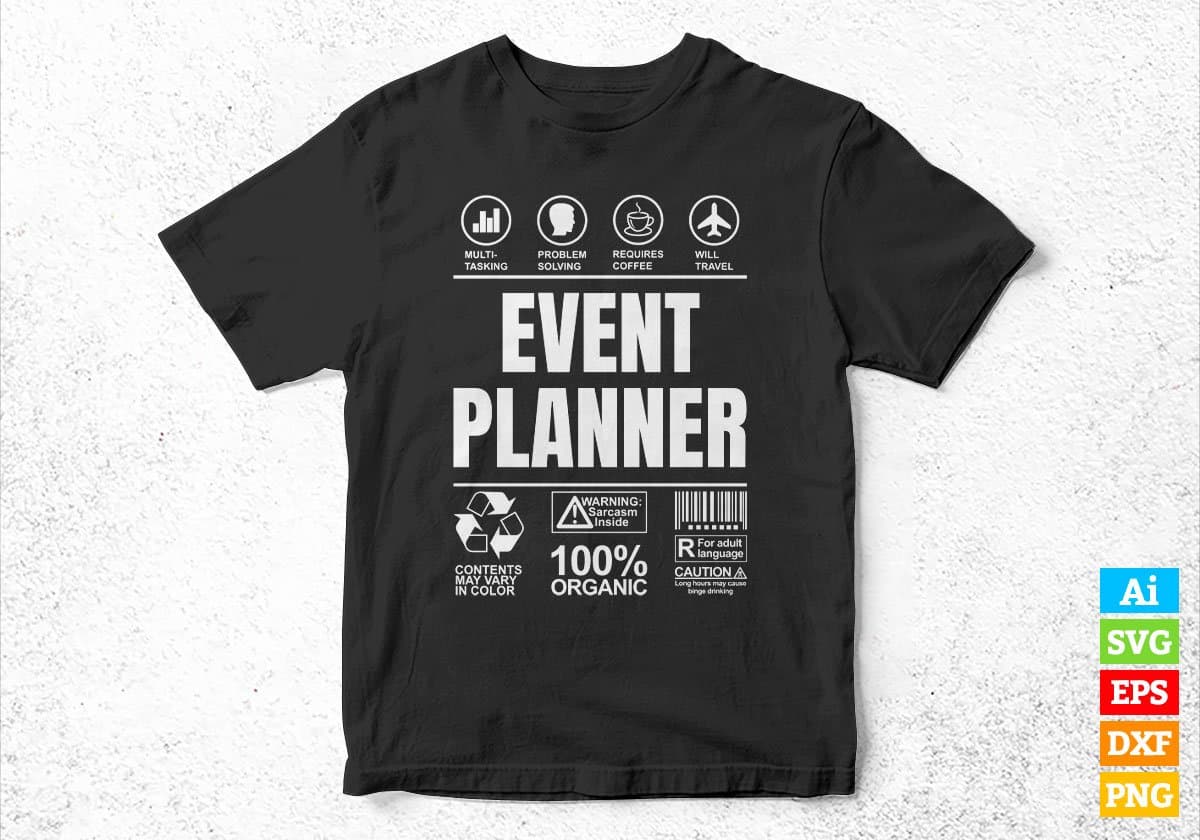 Funny Sarcastic Unique Gift For Event planner Job Profession Editable Vector T shirt Designs In Svg Png Files