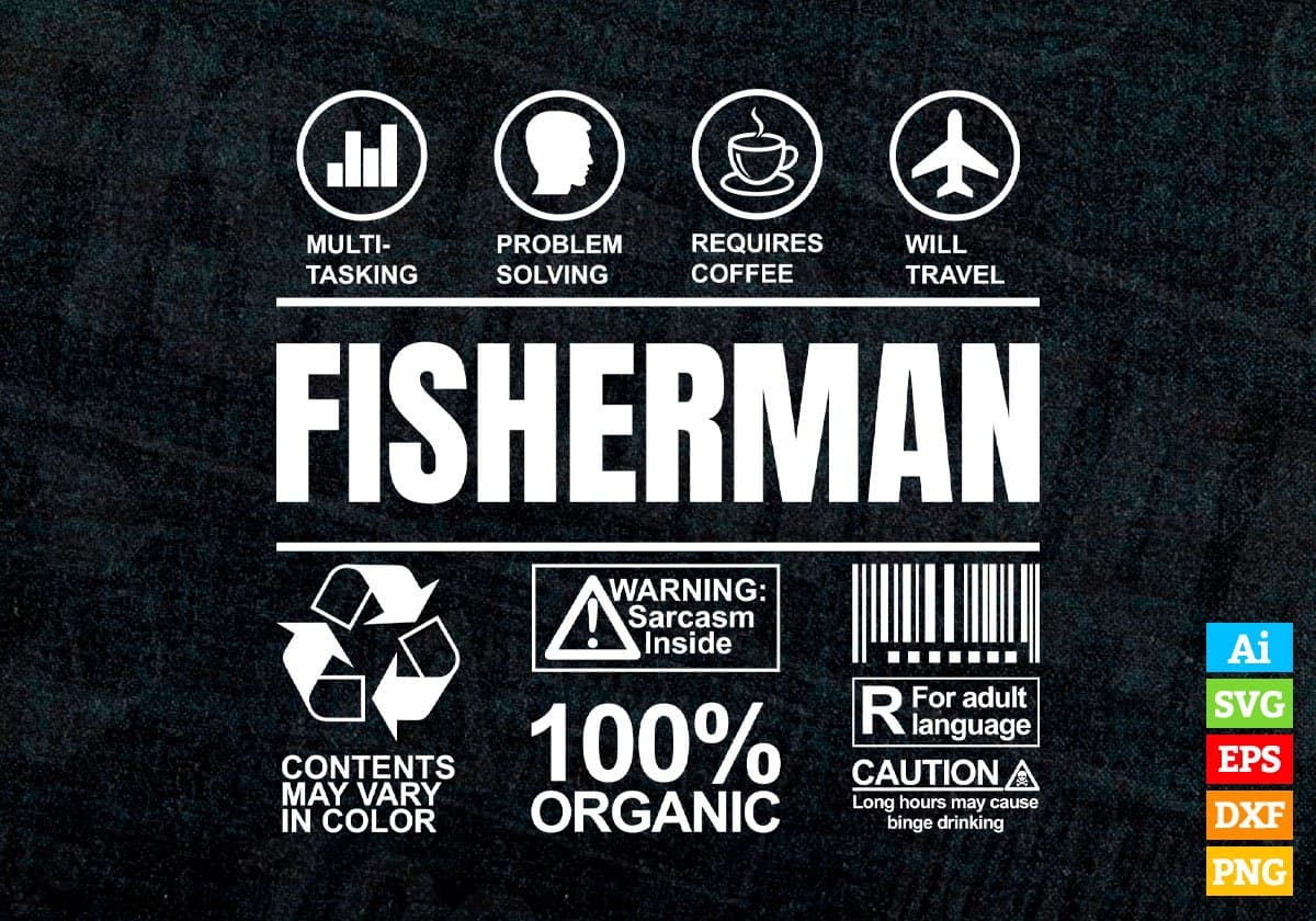Funny Sarcastic Unique Gift For Fisherman Job Profession Professional Editable Vector T shirt Designs In Svg Png Files