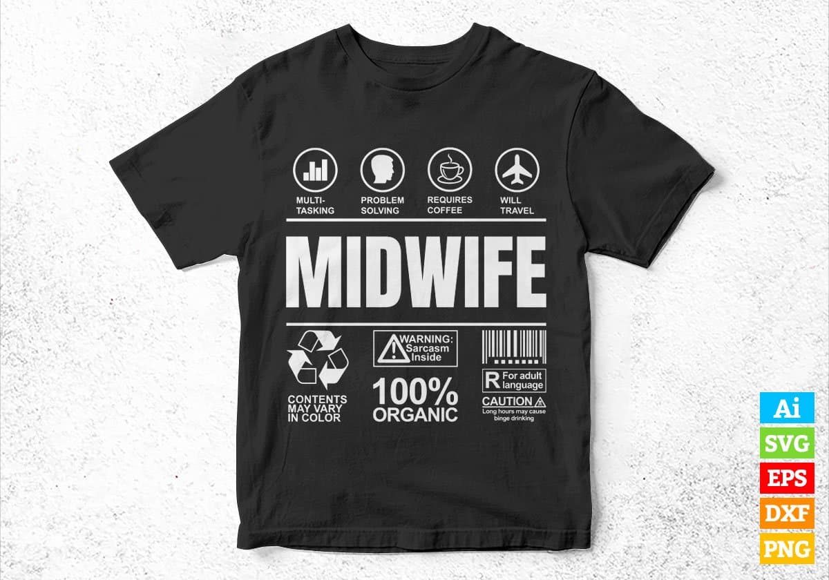 Funny Sarcastic Unique Gift For Midwife Job Profession Professional Editable Vector T shirt Designs In Svg Printable Files