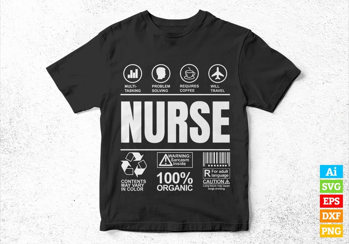 Funny Sarcastic Unique Gift For Nurse Job Profession Professional Editable Vector T shirt Designs In Svg Printable Files