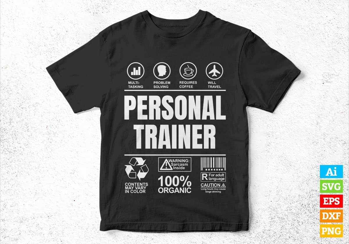 Funny Sarcastic Unique Gift For Personal Trainer Job Profession Editable Vector T shirt Designs In Svg Printable Files