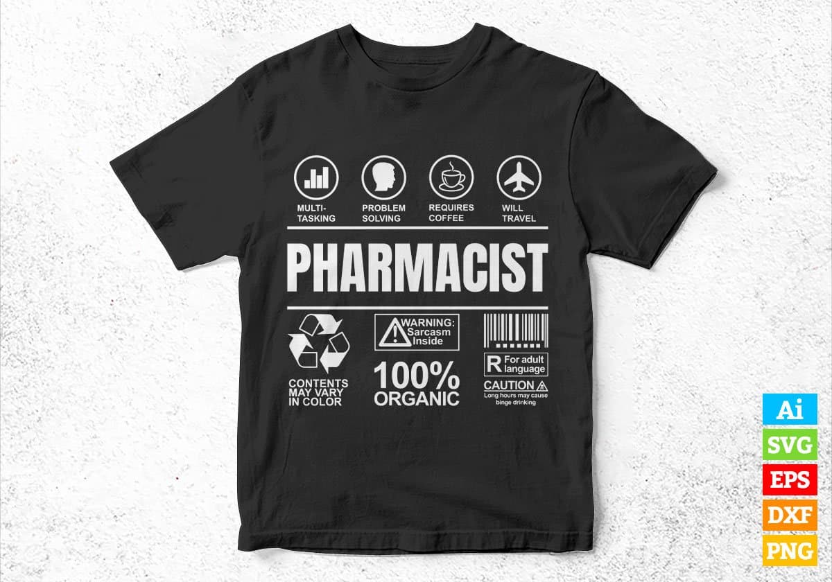 Funny Sarcastic Unique Gift For Pharmacist Job Profession Editable Vector T shirt Designs In Svg Printable Files