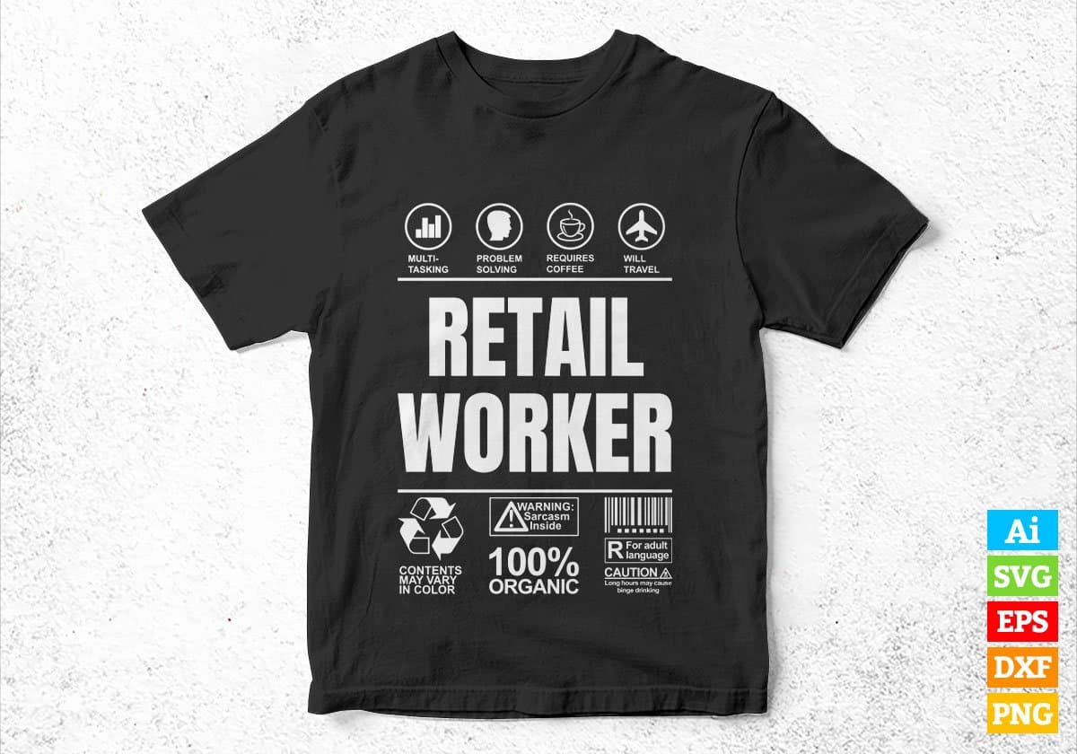 Funny Sarcastic Unique Gift For Retail Worker Job Profession Editable Vector T shirt Designs In Svg Printable Files