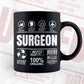 Funny Sarcastic Unique Gift For Surgeon Job Profession Professional Editable Vector T shirt Designs In Svg Printable Files