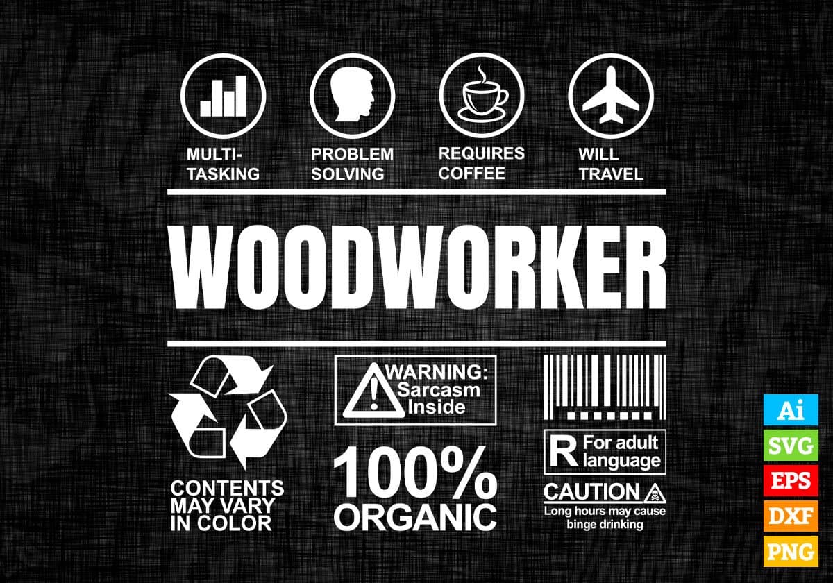 Funny Sarcastic Unique Gift For Woodworker Job Profession Editable Vector T shirt Designs In Svg Printable Files