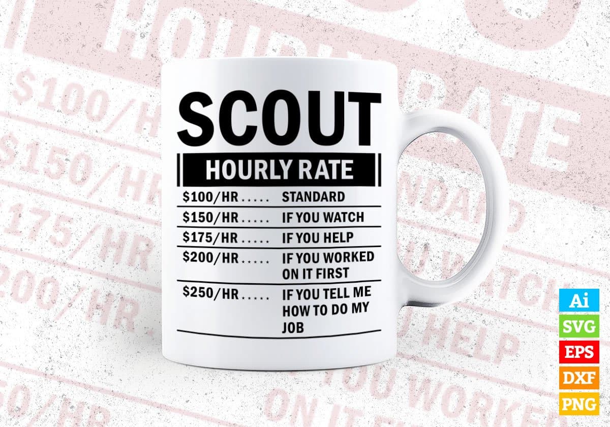 Funny Scout Hourly Rate Editable Vector T-shirt Design in Ai Svg Files