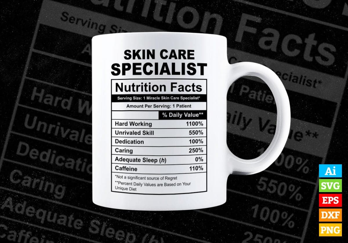 Funny Skin Care Specialist Nutrition Facts Editable Vector T-shirt Design in Ai Svg Png Files