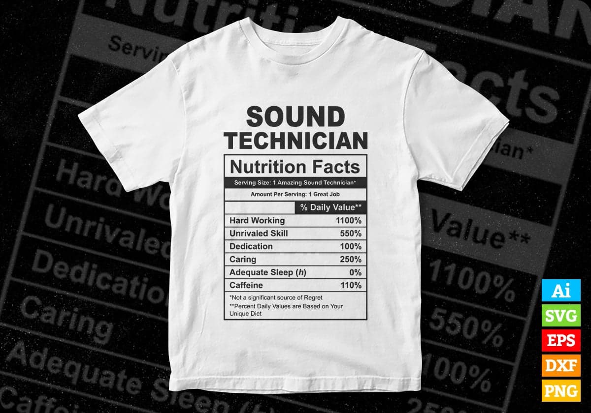 Funny Sound Technician Nutrition Facts Editable Vector T-shirt Design in Ai Svg Png Files