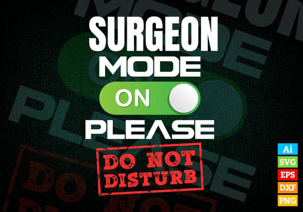 products/funny-surgeon-mode-on-please-do-not-disturb-editable-vector-t-shirt-designs-png-svg-files-137.jpg