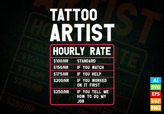 Funny Tattoo Artist Hourly Rate Editable Vector T shirt Design In Svg Png Printable Files