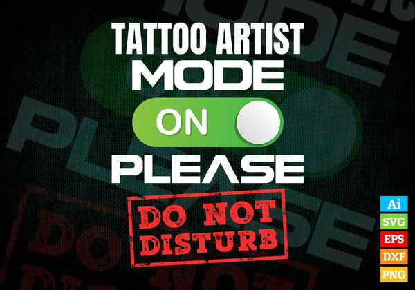 products/funny-tattoo-artist-mode-on-please-do-not-disturb-editable-vector-t-shirt-designs-png-svg-842.jpg