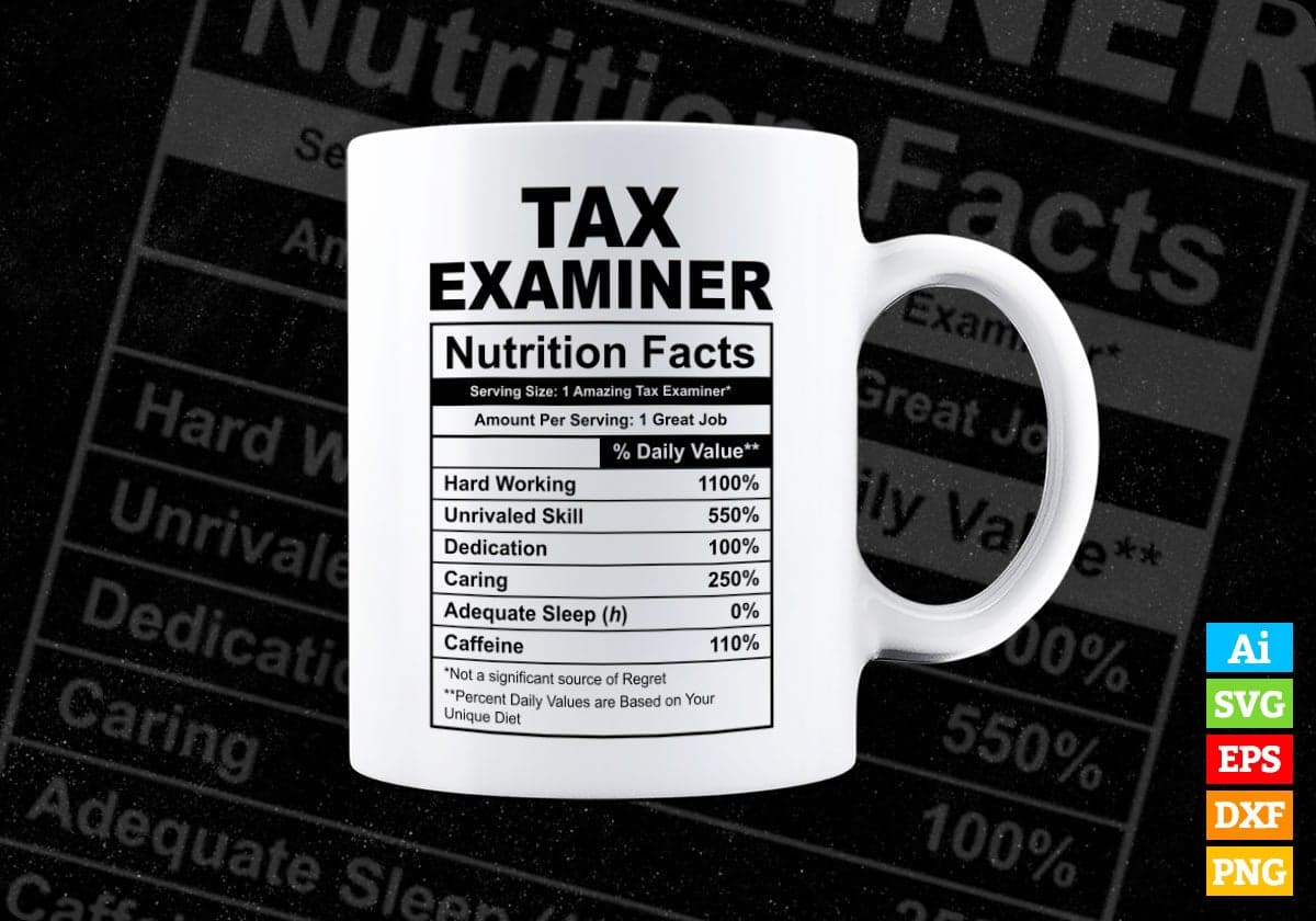 Funny Tax Examiner Nutrition Facts Editable Vector T-shirt Design in Ai Svg Png Files