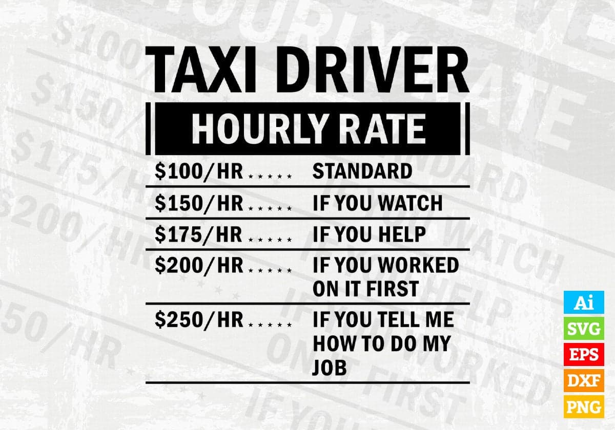 Funny Taxi Driver Hourly Rate Editable Vector T-shirt Design in Ai Svg Files