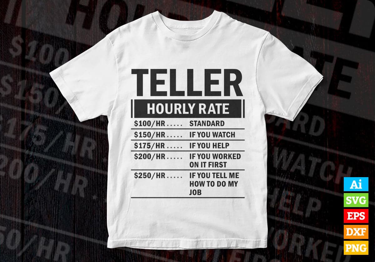Funny Teller Hourly Rate Editable Vector T-shirt Design in Ai Svg Files