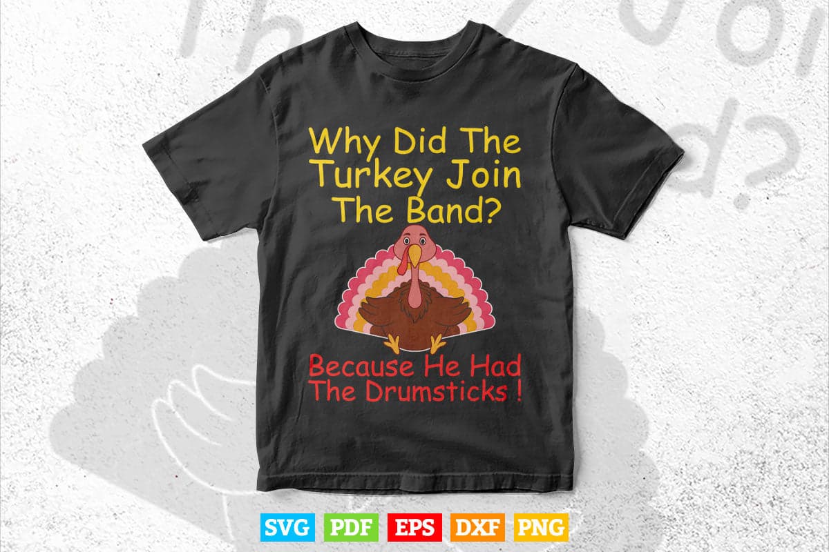 Funny Thanksgiving Joke Turkey Drumsticks Band Drummer Svg Png Cut Files.