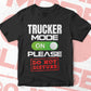 Funny Trucker Mode On Please Do Not Disturb Editable Vector T-shirt Designs Png Svg Files