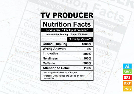 Funny Tv Producer Nutrition Facts Editable Vector T-shirt Design in Ai Svg Png Files