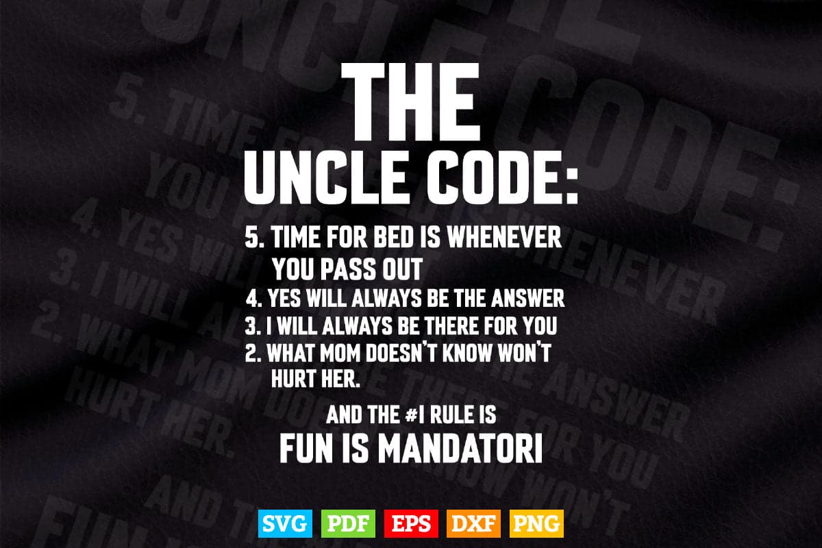 Funny Uncle Gifts From Niece Nephew The Uncle Code Svg T shirt Design.