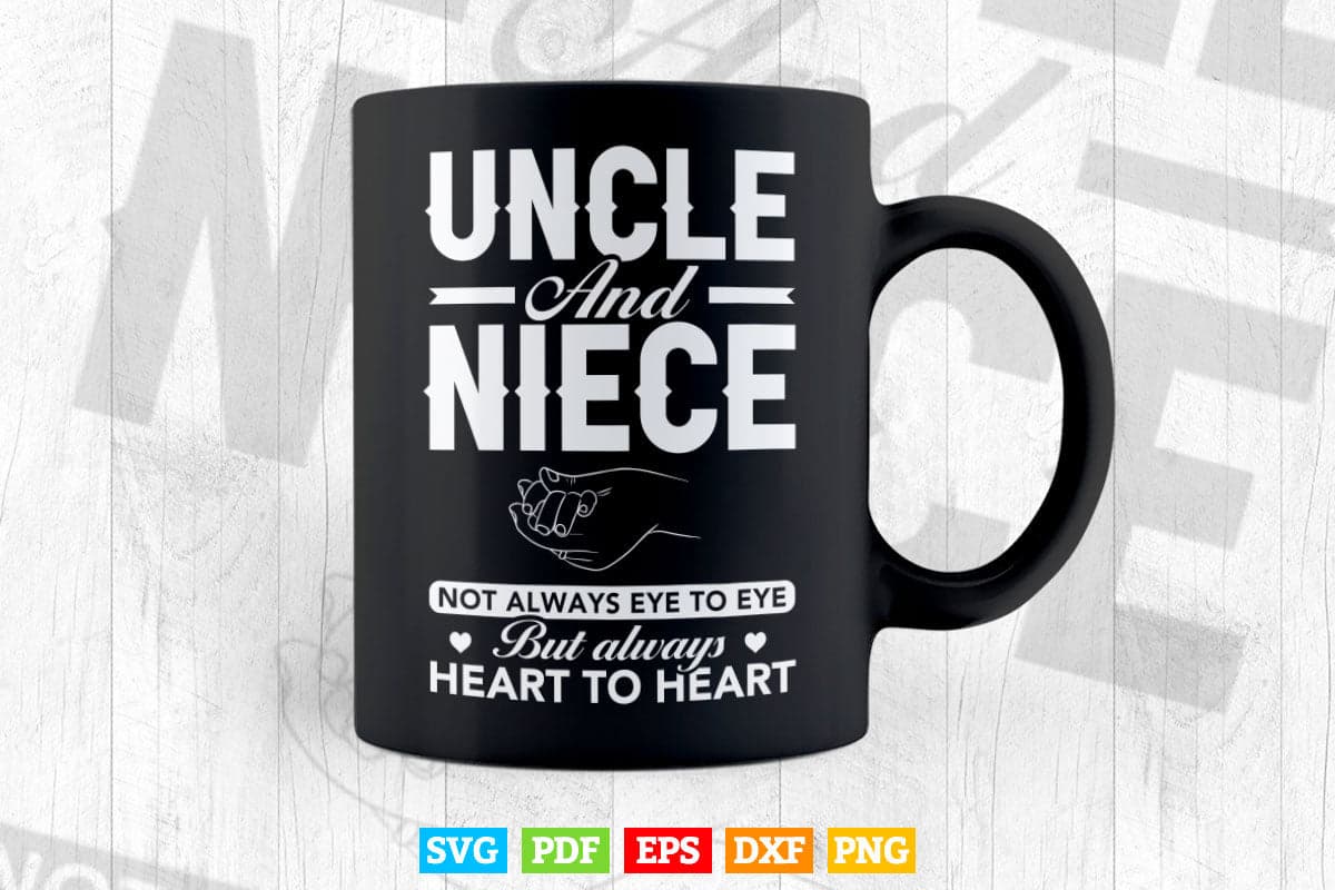 Funny Uncle Niece Always Heart To Heart Svg T shirt Design.