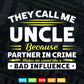 Funny Uncle Partner In Crime Like Bad Influence Svg T shirt Design.