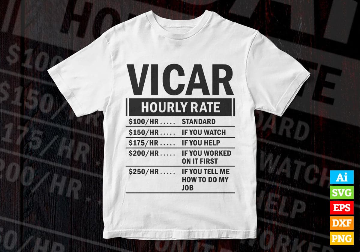 Funny Vicar Hourly Rate Editable Vector T-shirt Design in Ai Svg Files