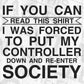 Funny Video Game T-Shirt Sarcastic Gamer Costume Saying Editable T-Shirt Design