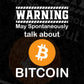 Funny Warning May Spontaneously Talk about Bitcoin Editable Vector T-shirt Design in Ai Svg Png Printable Files