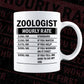 Funny Zoologist Hourly Rate Editable Vector T-shirt Design in Ai Svg Files
