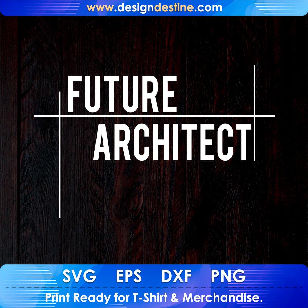 Future Architect T shirt Design In Svg Cutting Printable Files