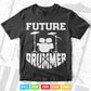 Future Drummer Drumming Set Lover Svg Files.