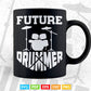 Future Drummer Drumming Set Lover Svg Files.