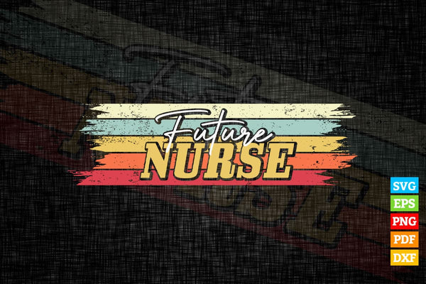products/future-nurse-nursing-vintage-vector-t-shirt-design-in-svg-png-cricut-files-451.jpg