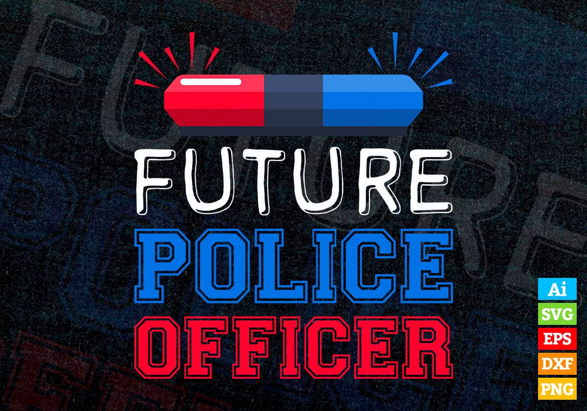 Future Police Officer Fun Novelty My Career Editable Vector T shirt Design in Ai Png Svg Files.