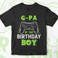 G-pa Of The Birthday Boy With Video Gamer Editable Vector T-shirt Design in Ai Svg Files