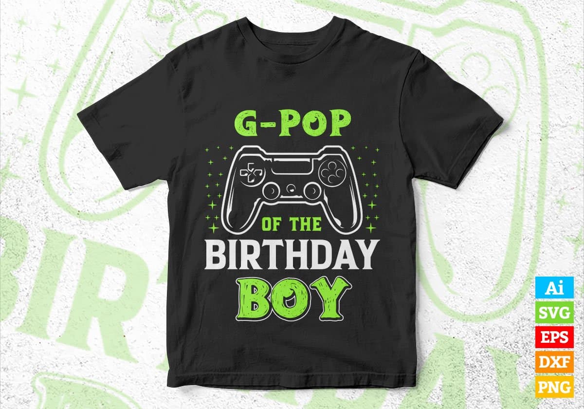 G-pop Of The Birthday Boy With Video Gamer Editable Vector T-shirt Design in Ai Svg Files