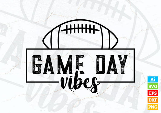 Game Day Vibes Editable Vector T-shirt Design in Ai Png Svg Cutting Printable Files