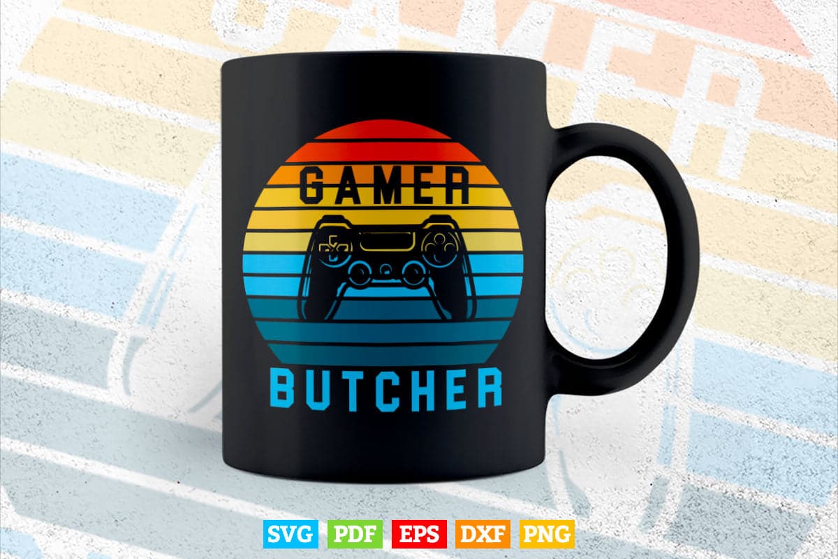 Gamer Gaming Funny Butcher Svg Png Cut Files.