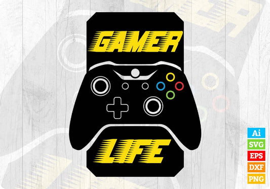 Gamer Life Video Game T shirt Design In Svg Png Cutting Printable Files