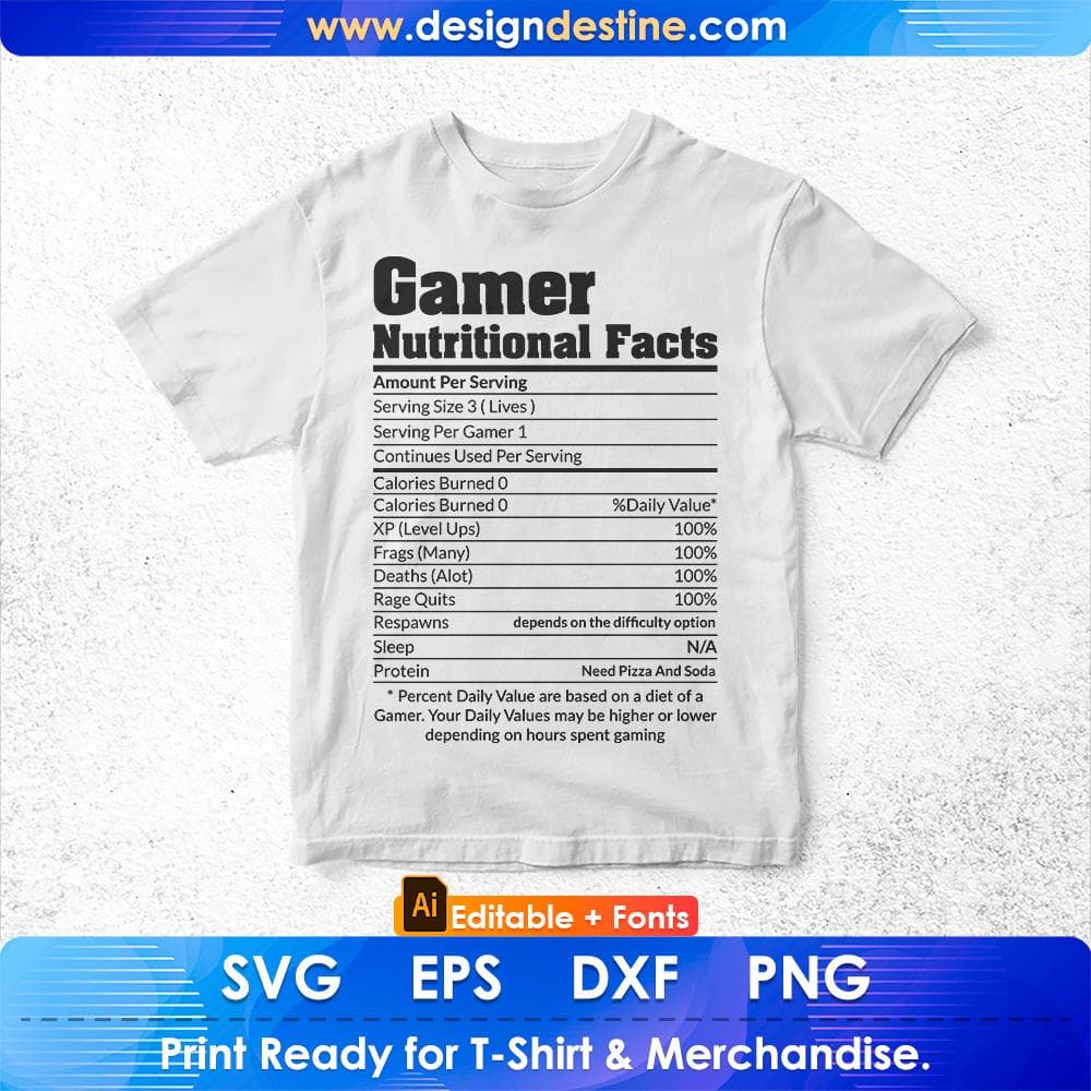 Gamer Nutritional Facts Cool Gamer Video Game Funny Editable T-Shirt Design in Ai Svg Cutting Printable Files