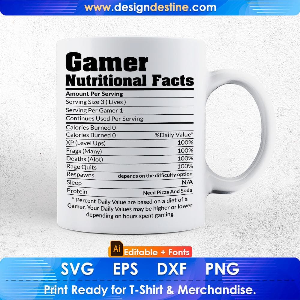 Gamer Nutritional Facts Cool Gamer Video Game Funny Editable T-Shirt Design in Ai Svg Cutting Printable Files