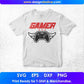 Gamer Video Gaming Gifts T shirt Design In Svg Png Cutting Printable Files