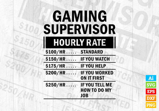 Gaming Supervisor Hourly Rate Editable Vector T-shirt Design in Ai Svg Files