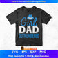 Girl Dad Outnumbered Father's Day Editable Vector T shirt Design In Svg Png Printable Files