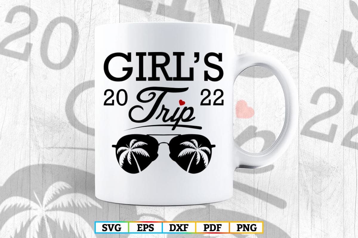 Girls Trip 2022 Weekend Great Times Party Vector T shirt Design Svg Png Files