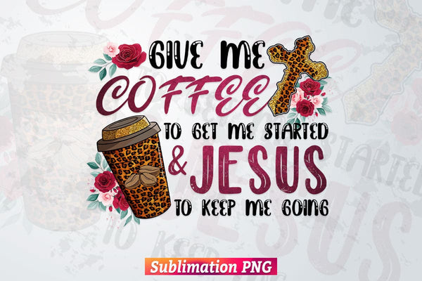 Coffee Gets Started Jesus Keep Going Christian Stickers For Your