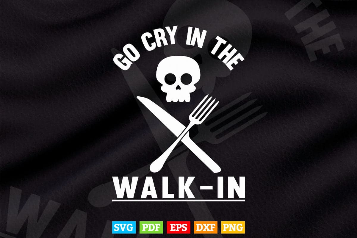 Go Cry in the walk in Butcher Svg Cricut Files.