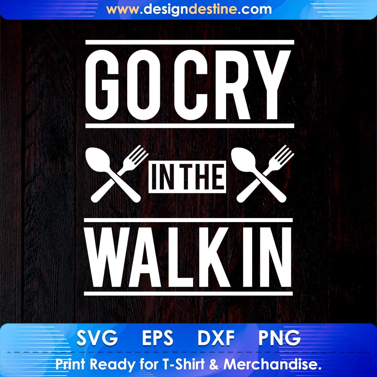 Go Cry In The Walkin T shirt Design In Svg Png Cutting Printable Files
