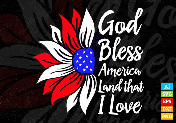 products/god-bless-america-land-that-i-love-4th-of-july-editable-vector-t-shirt-design-in-svg-png-307.jpg