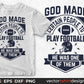 God Made Certain People To Play Football He Was One Of Them American Football Editable T shirt Design Svg Cutting Printable Files