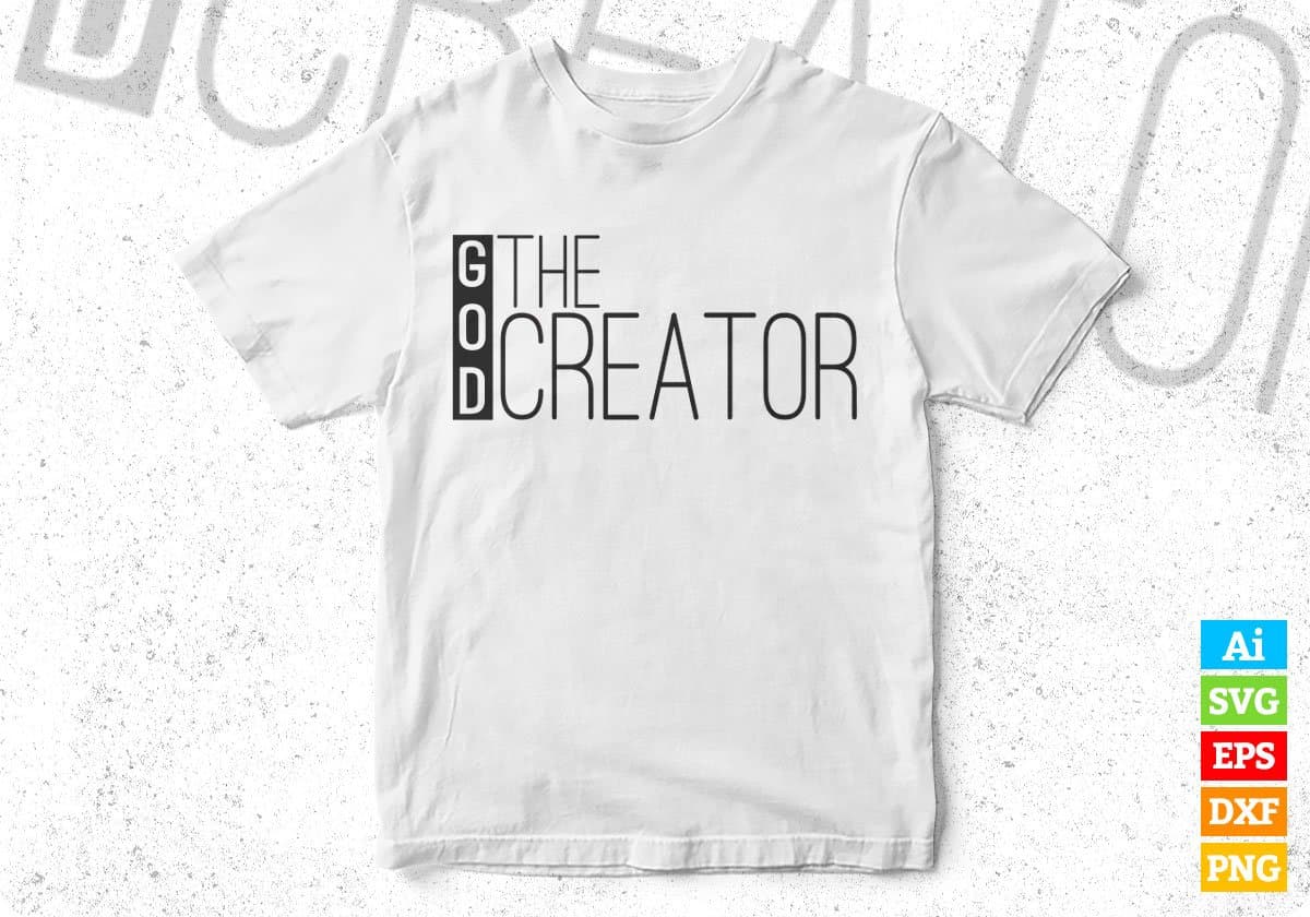 God The Creator T shirt Design Svg Png Cutting Printable Files